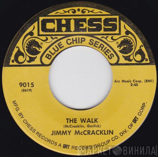 Jimmy McCracklin - The Walk / I'm To Blame