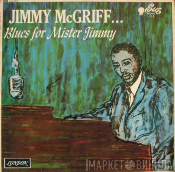 Jimmy McGriff - Blues For Mister Jimmy