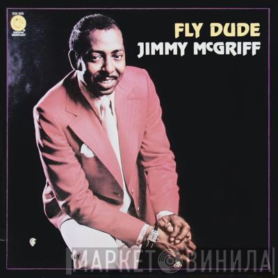 Jimmy McGriff - Fly Dude