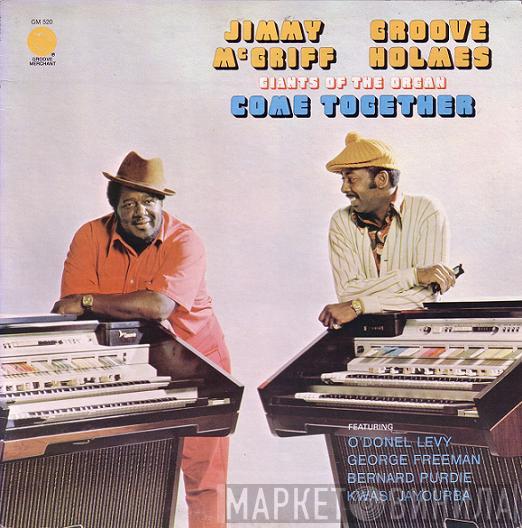 Jimmy McGriff, Richard "Groove" Holmes - Giants Of The Organ Come Together