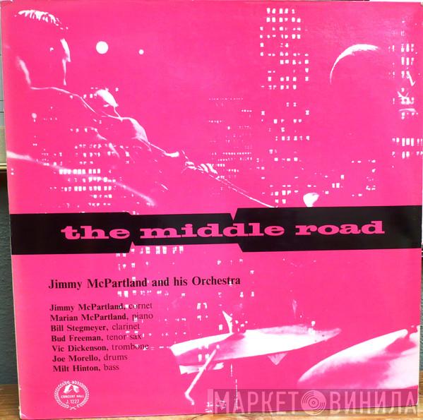 Jimmy McPartland And His Orchestra - The Middle Road