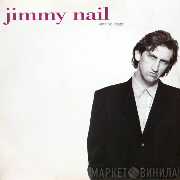 Jimmy Nail - Ain't No Doubt