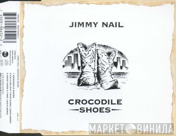 Jimmy Nail - Crocodile Shoes