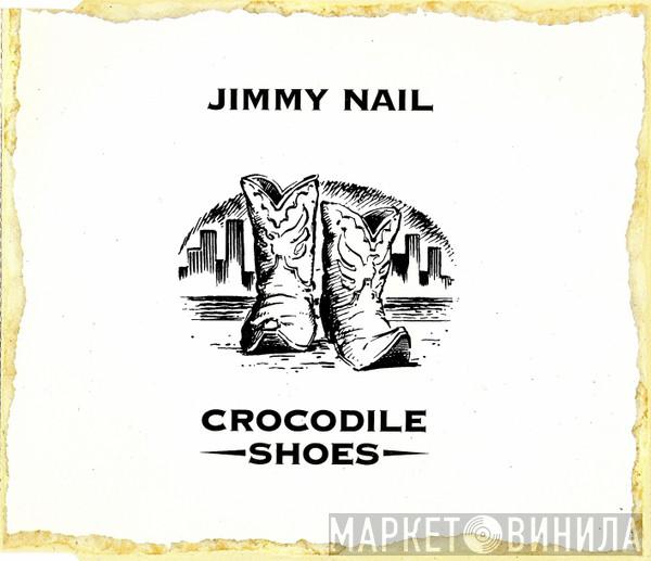 Jimmy Nail - Crocodile Shoes