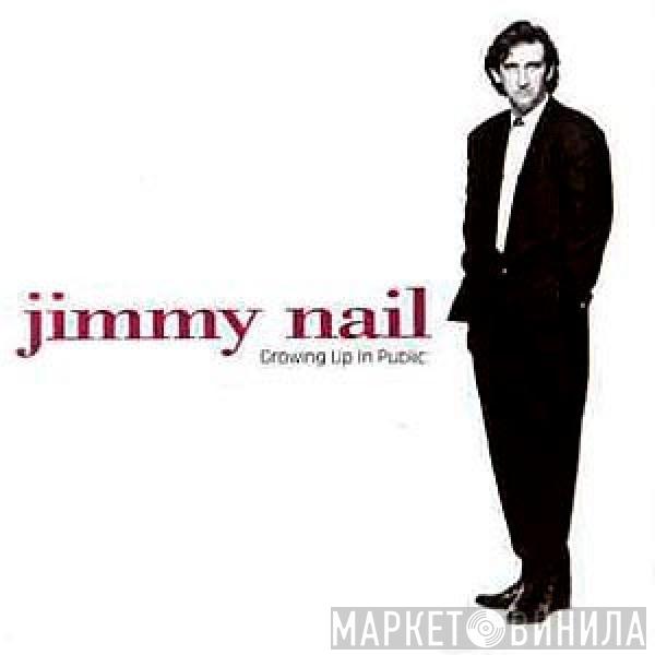 Jimmy Nail - Growing Up In Public