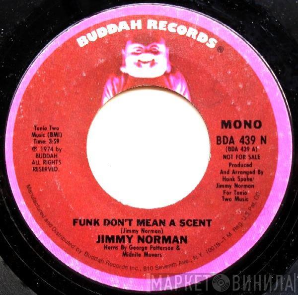 Jimmy Norman - Funk Don't Mean A Scent
