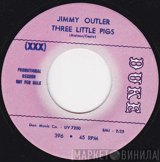 Jimmy Outler - Three Little Pigs / It's All Over
