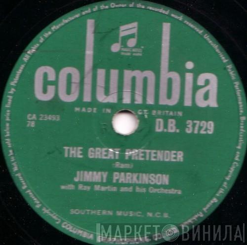 Jimmy Parkinson, Ray Martin And His Orchestra - The Great Pretender / Hand In Hand