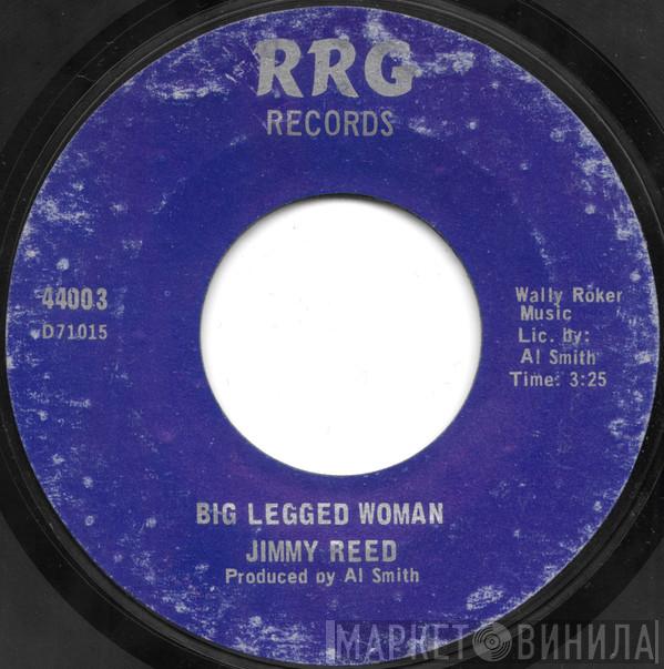 Jimmy Reed - Big Legged Woman