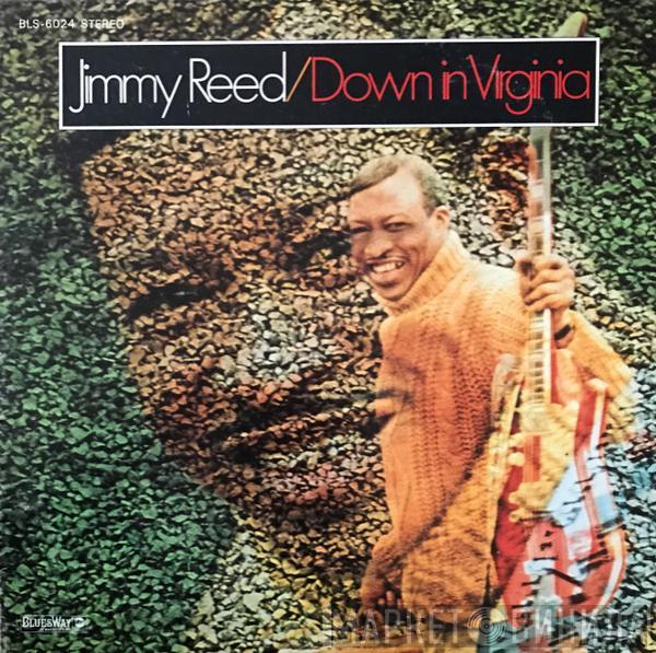 Jimmy Reed - Down In Virginia
