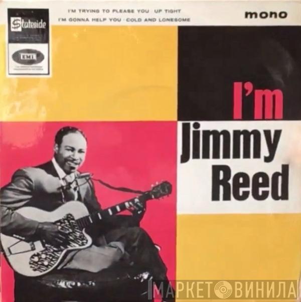 Jimmy Reed - I'm Jimmy Reed