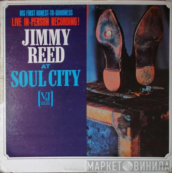 Jimmy Reed - Jimmy Reed At Soul City