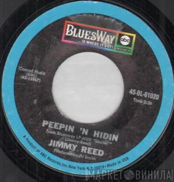 Jimmy Reed - Peepin 'N Hidin / My Baby Told Me