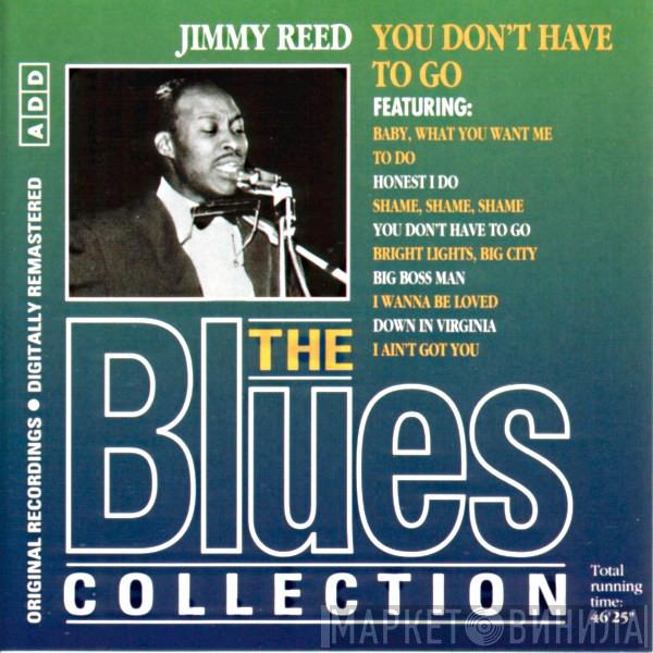 Jimmy Reed - You Don't Have To Go