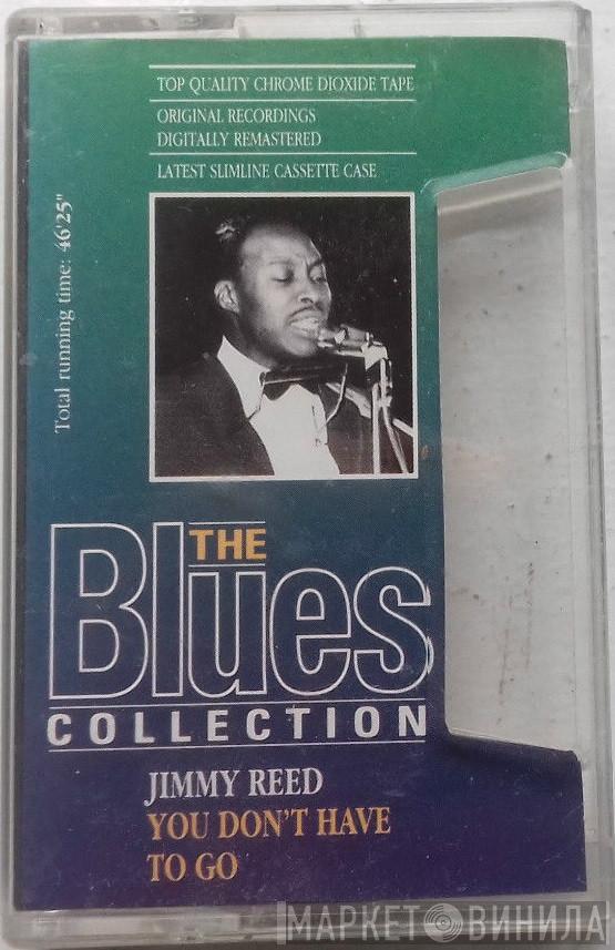 Jimmy Reed - You Don't Have To Go