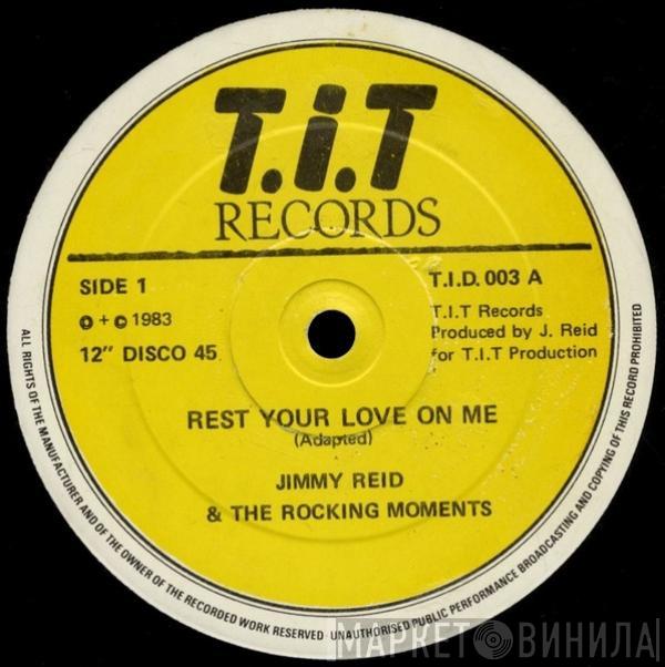 Jimmy Reid, The Rocking Moments - Rest Your Love On Me