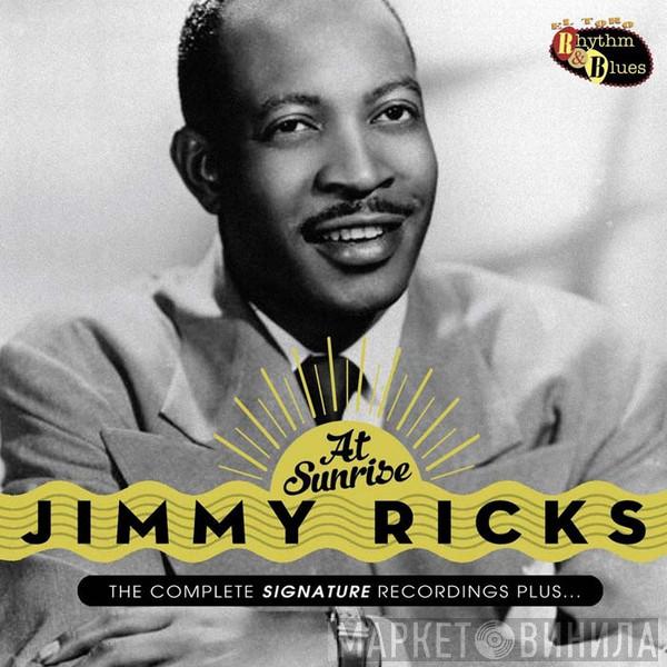 Jimmy Ricks  - At Sunrise - The Complete Signature Recordings Plus...