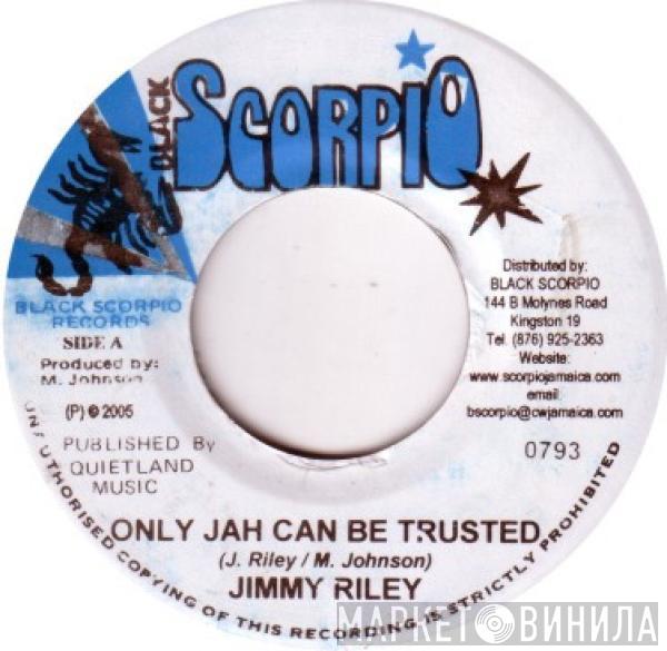 Jimmy Riley - Only Jah Can Be Trusted