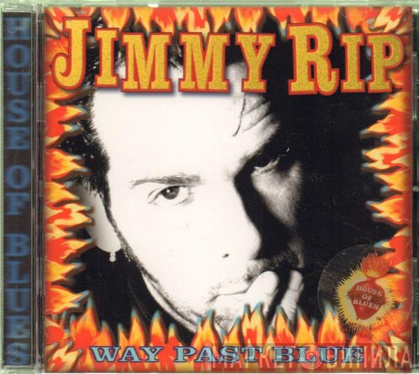 Jimmy Rip - Way Past Blue