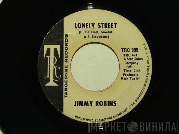 Jimmy Robins - Lonely Street / Once In A Lifetime