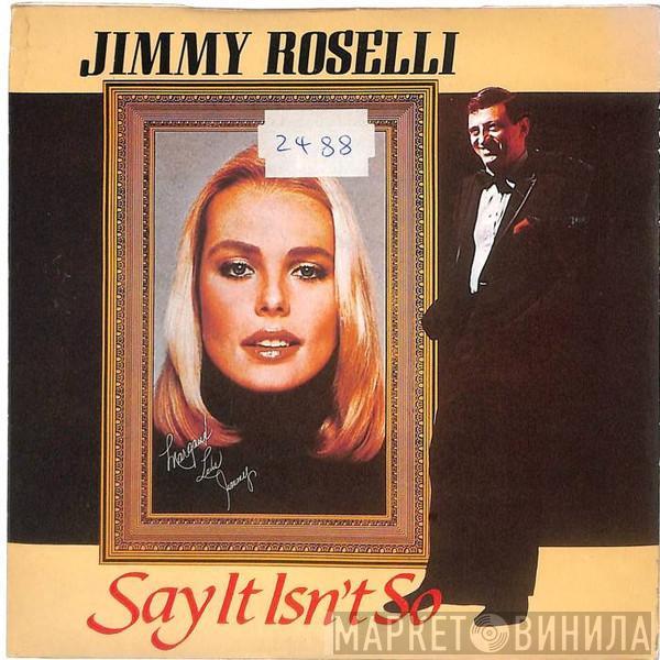 Jimmy Roselli - Say It Isn't So