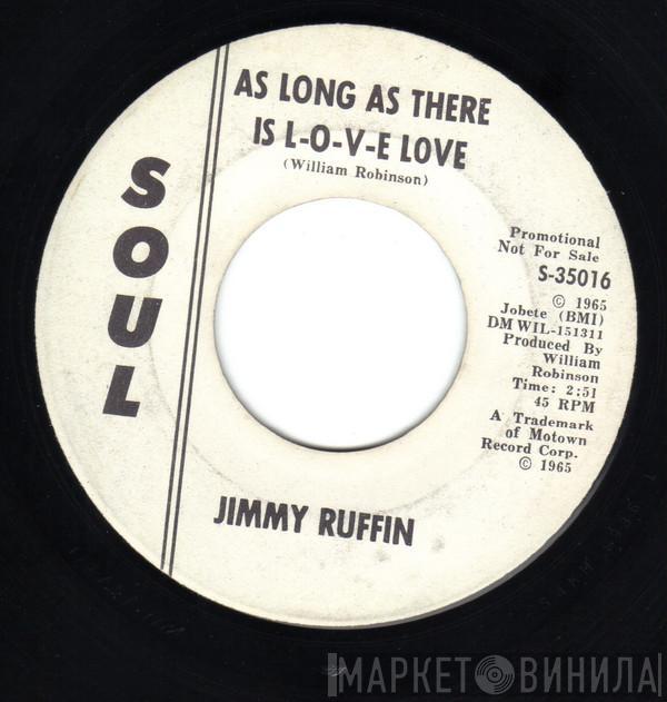 Jimmy Ruffin - As Long As There Is L-O-V-E Love