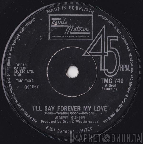 Jimmy Ruffin - I'll Say Forever My Love