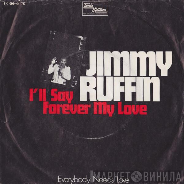 Jimmy Ruffin - I'll Say Forever My Love