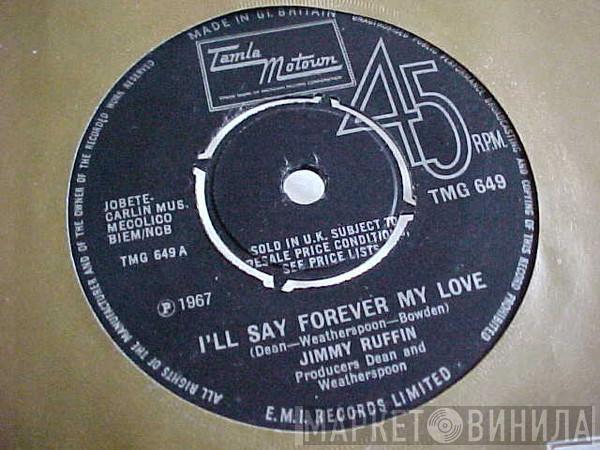 Jimmy Ruffin - I'll Say Forever My Love