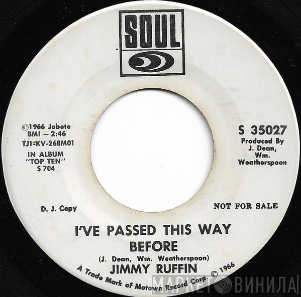  Jimmy Ruffin  - I've Passed This Way Before