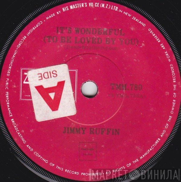  Jimmy Ruffin  - It's Wonderful (To Be Loved By You)