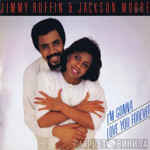 Jimmy Ruffin, Jackson Moore - I'm Gonna Love You Forever