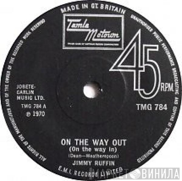 Jimmy Ruffin - On The Way Out (On The Way In)