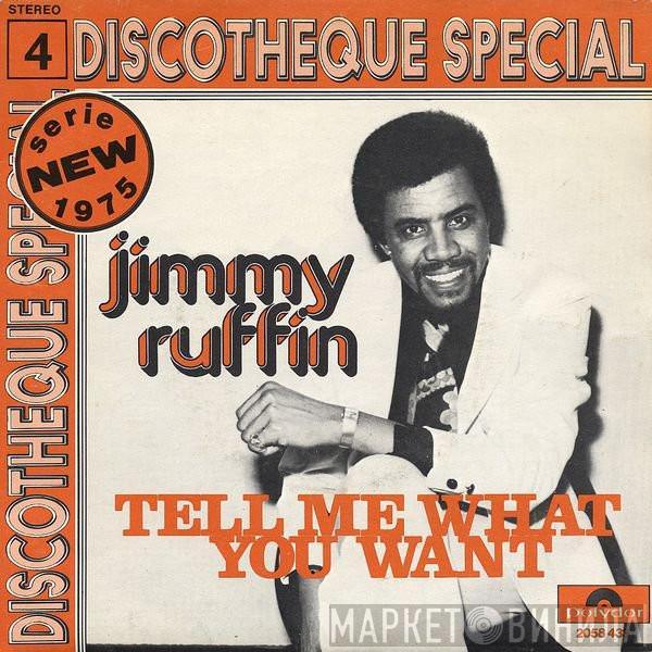 Jimmy Ruffin - Tell Me What You Want