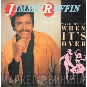 Jimmy Ruffin - Wake Me Up When It's Over