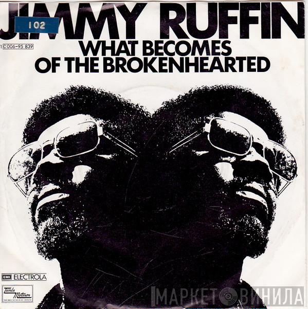 Jimmy Ruffin - What Becomes Of The Brokenhearted / Don't You Miss Me A Little Bit Baby