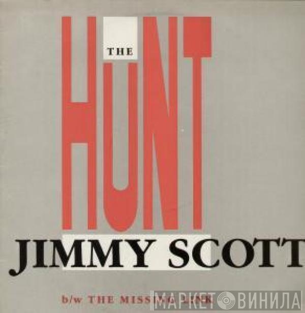 Jimmy Scott  - The Hunt / The Missing Link