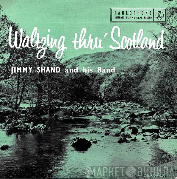 Jimmy Shand And His Band - Waltzing Thru' Scotland