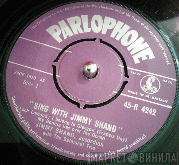 Jimmy Shand, Balmoral Trio - Sing With Jimmy Shand