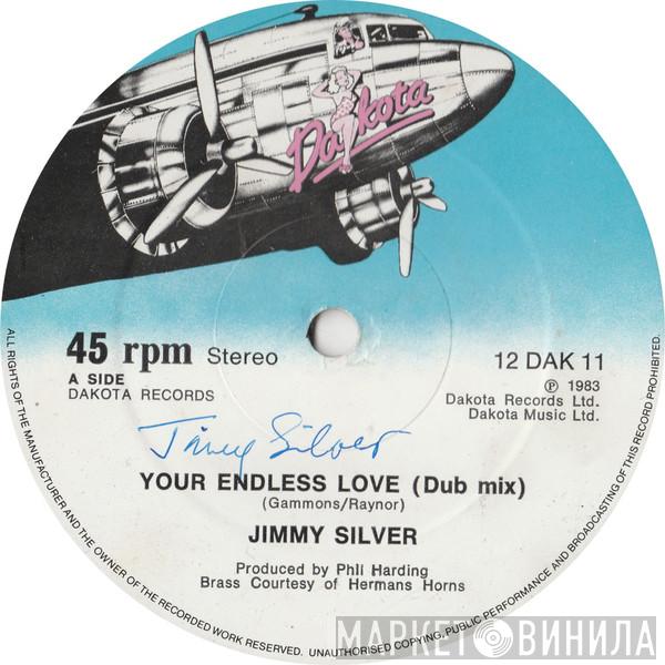 Jimmy Silver - Your Endless Love