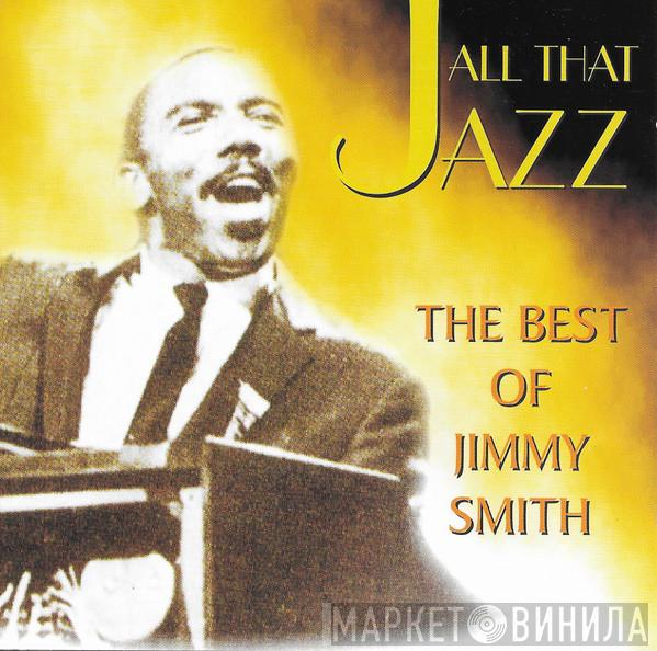 Jimmy Smith - All That Jazz - The Best Of Jimmy Smith