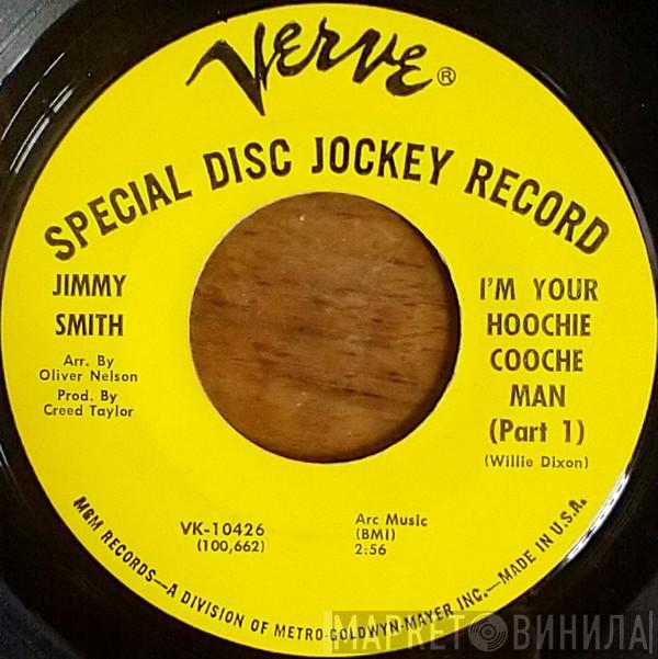 Jimmy Smith - I'm Your Hoochie Coochie Man (Part 1 & 2)