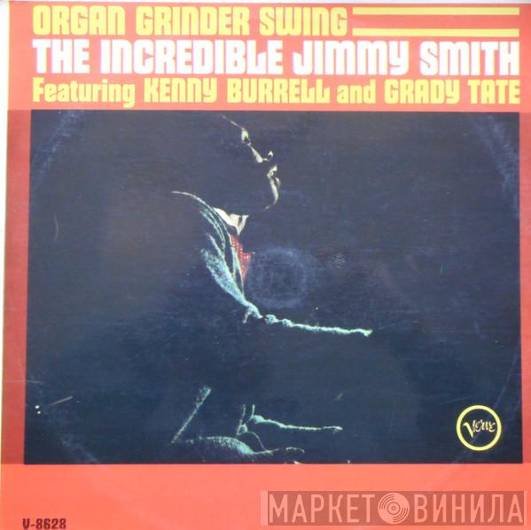 Jimmy Smith, Kenny Burrell, Grady Tate - Organ Grinder Swing