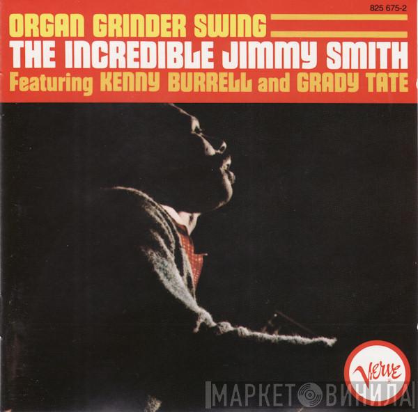 Jimmy Smith, Kenny Burrell, Grady Tate - Organ Grinder Swing