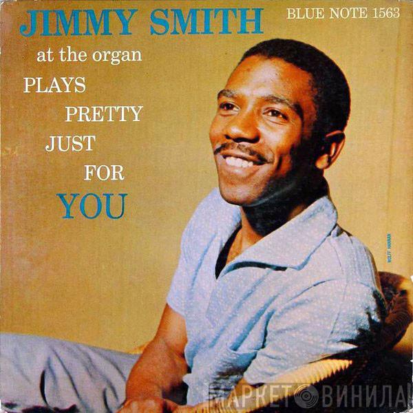  Jimmy Smith  - Plays Pretty Just For You