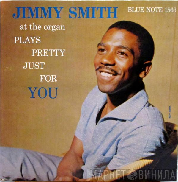  Jimmy Smith  - Plays Pretty Just For You