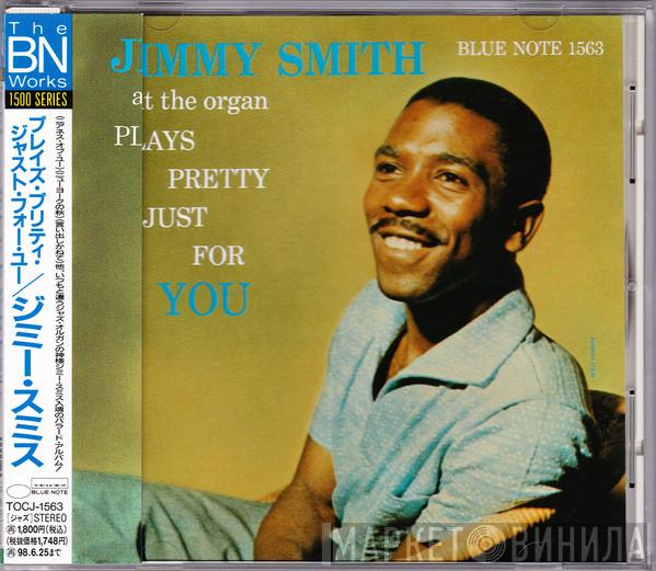  Jimmy Smith  - Plays Pretty Just For You