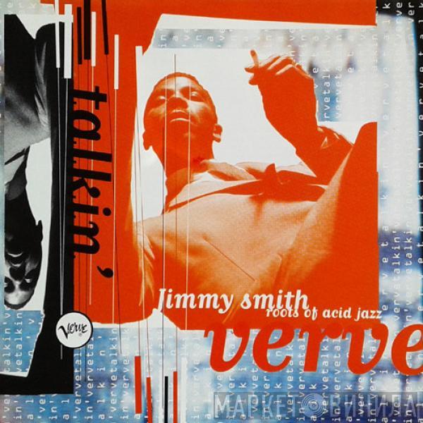 Jimmy Smith - Talkin' Verve: Roots Of Acid Jazz