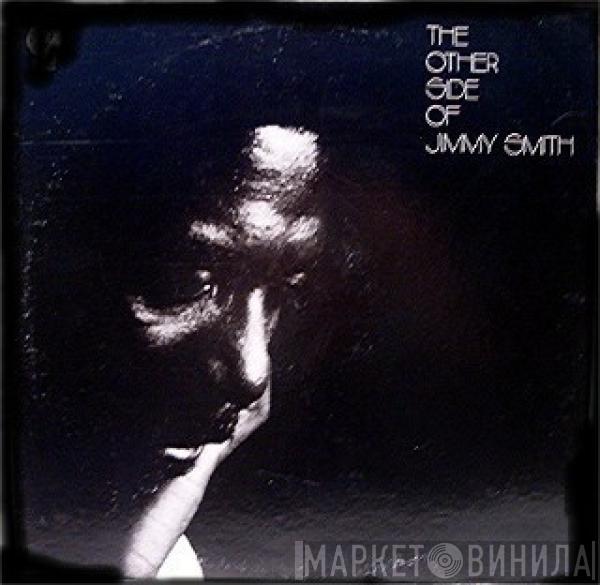 Jimmy Smith - The Other Side Of Jimmy Smith