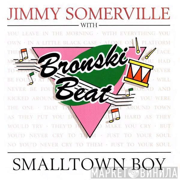 Jimmy Somerville, Bronski Beat - Smalltown Boy